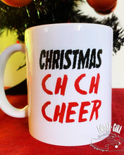 Load image into Gallery viewer, Mug: Christmas Ch Ch Cheer