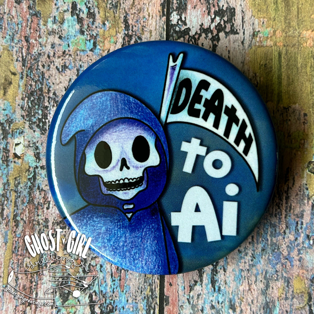 Button: Death To AI – Ghost Girl Greetings