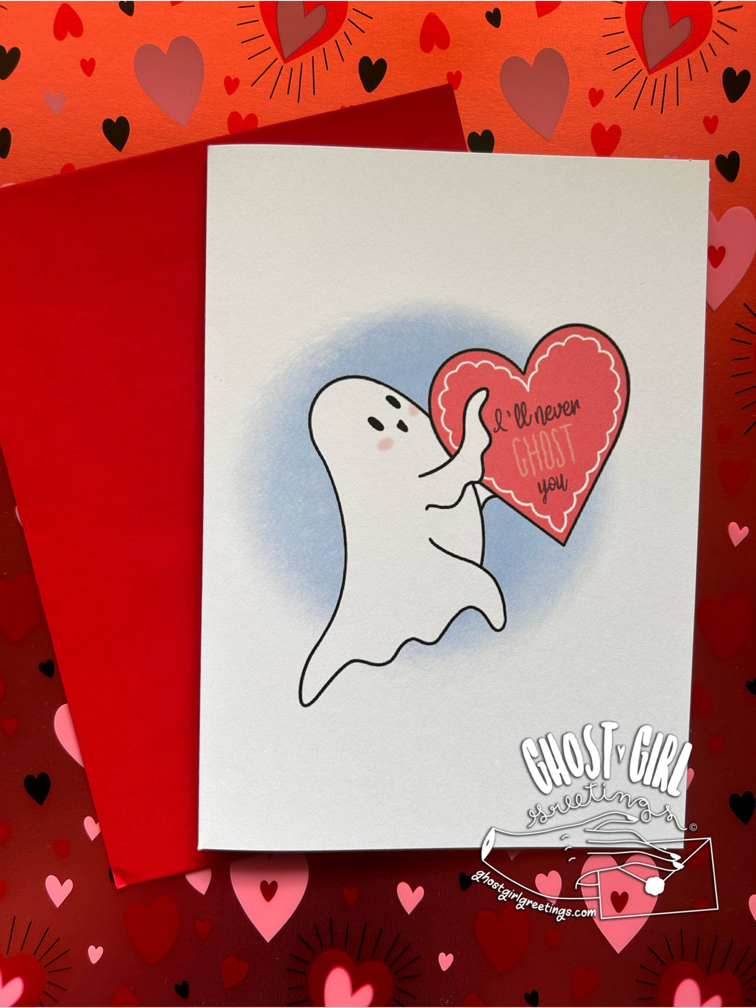 Love and Friendship Card: I'll never ghost you