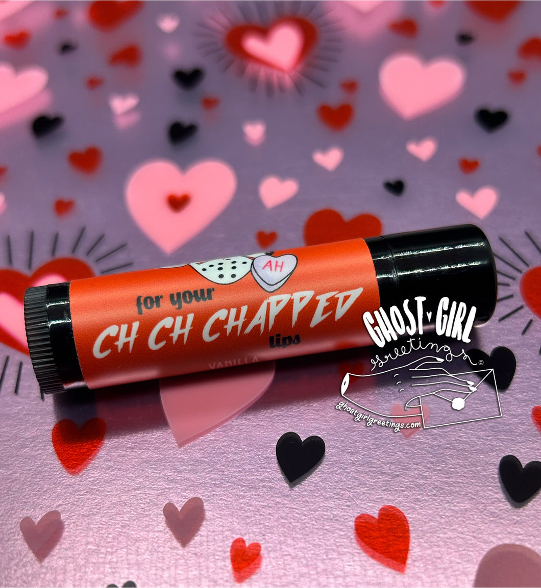 Lip Balm: For Your Ch Ch Chapped lips