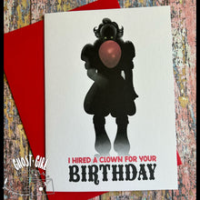 Load image into Gallery viewer, Birthday card: I hired a clown