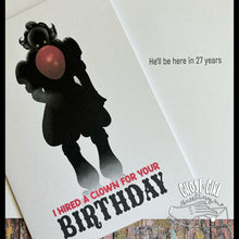 Load image into Gallery viewer, Birthday card: I hired a clown