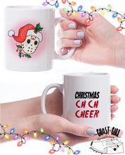 Load image into Gallery viewer, Mug: Christmas Ch Ch Cheer