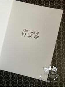 Love and Friendship Cards: Tap that Ash