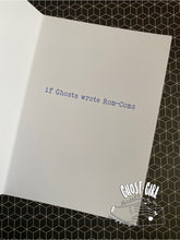 Load image into Gallery viewer, All Occasions Card: If Ghosts Wrote Rom Coms