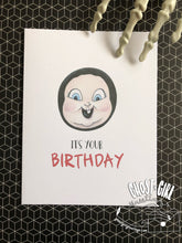 Load image into Gallery viewer, Birthday card: it’s  your birthday.....